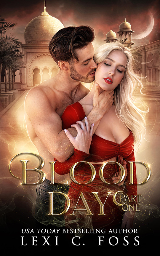 Blood Day Part 1 by Lexi C. Foss