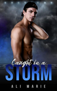 Caught in a Storm by Ali Marie, Ali Marie author, Keith Manecke Model