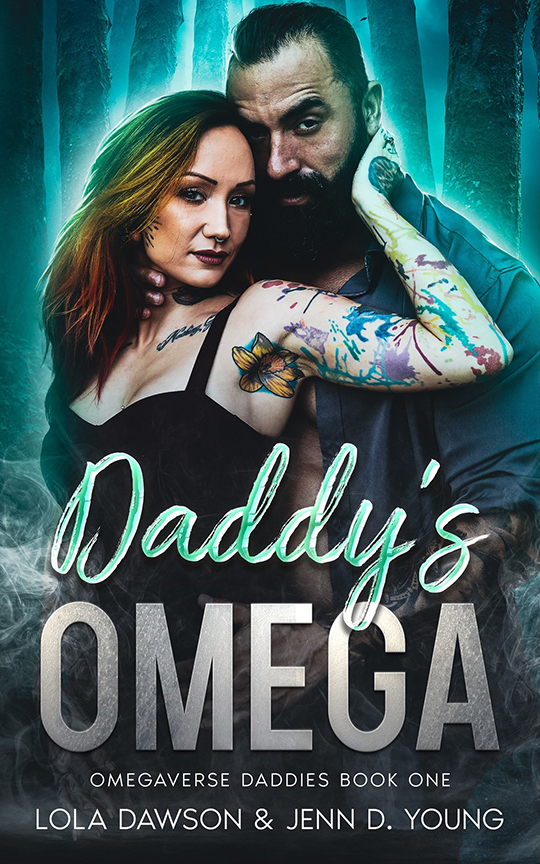Daddys Omega by Lola Dawson and Jenn D. Young