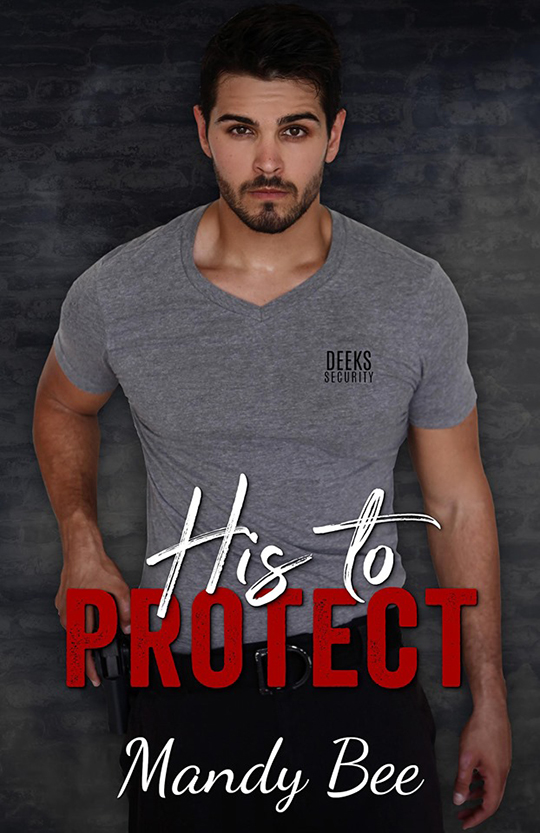 His To Protect by Mandy Bee, Mandy Bee author, Daniel Rengering model 