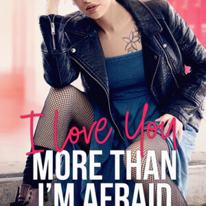 I Love You More than I'm Afraid by Rebel Hart, Rebel Hart romance author, CJC Photography book cover photographer