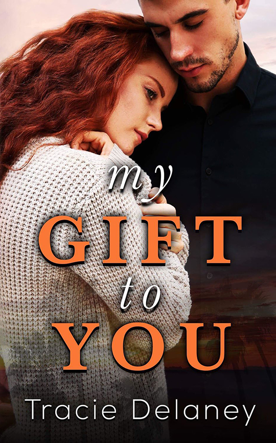 My Gift To You by Tracie Delaney, Tracie Delaney author, CJC Photography, Florida photographer,  book cover photographer, romance book cover photographer