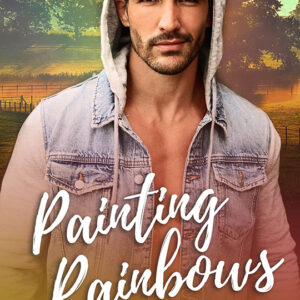 Painting Rainbows by Kiera Jayne, Kiera Jayne author, Dominic Calvani model