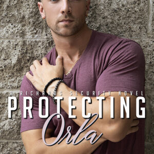 Protecting Orla by Josie Kerr