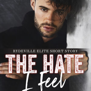 The Hate I Feel by Siobhan Davis, Siobhan Davis author, Eric Taylor Guilmette model