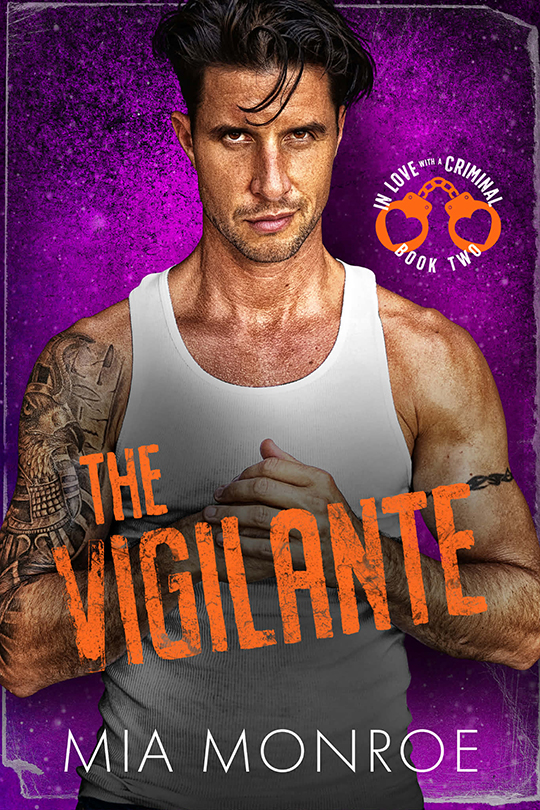 The Vigilante by Mia Monroe