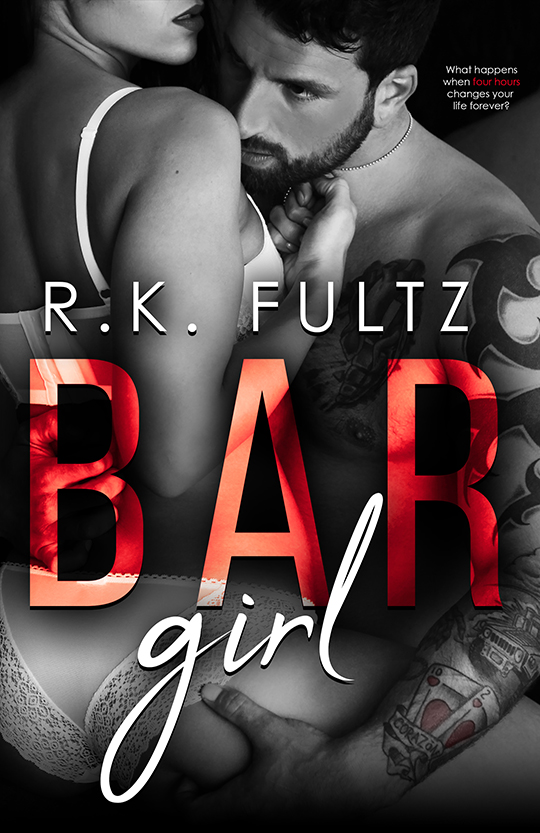 Bar Girl by R.K. Fultz, R.K. Fultz romance author, BT Urruela model, Rachael Baltes model, CJC Photography book cover photographer