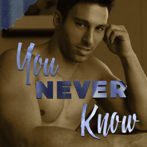 "You Never Know" by Catherine Scott, romance novelist, Jacob Hunter model, CJC Photography, Boston photographer, book cover photographer, romance book cover photographer